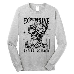 Skeleton Expensive Difficult And Talks Back MotherS Long Sleeve Shirt