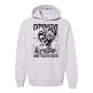 Skeleton Expensive Difficult And Talks Back MotherS Premium Hoodie