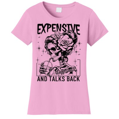 Skeleton Expensive Difficult And Talks Back MotherS Women's T-Shirt