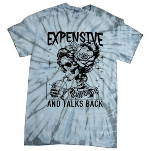 Skeleton Expensive Difficult And Talks Back MotherS Tie-Dye T-Shirt