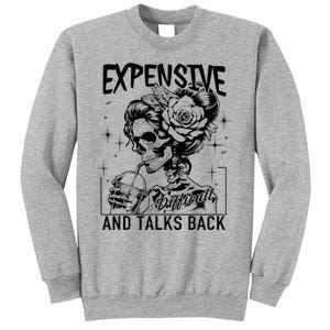 Skeleton Expensive Difficult And Talks Back MotherS Sweatshirt