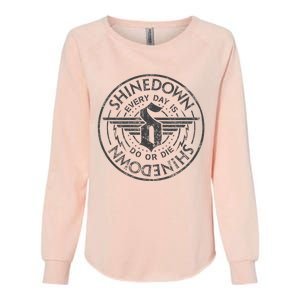 S.H.I.N.E.D.O.W.N Every Day Is Do Or Die Womens California Wash Sweatshirt