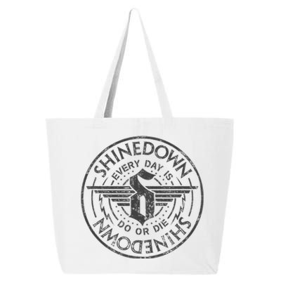 S.H.I.N.E.D.O.W.N Every Day Is Do Or Die 25L Jumbo Tote