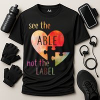 See The Able Not The Label Autism Performance Shirt