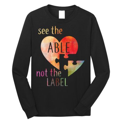 See The Able Not The Label Autism Long Sleeve Shirt