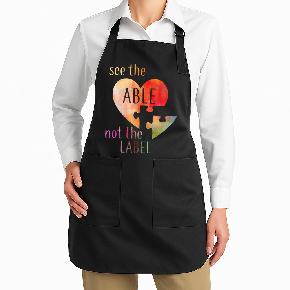 See The Able Not The Label Autism Apron