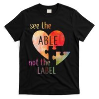 See The Able Not The Label Autism T-Shirt