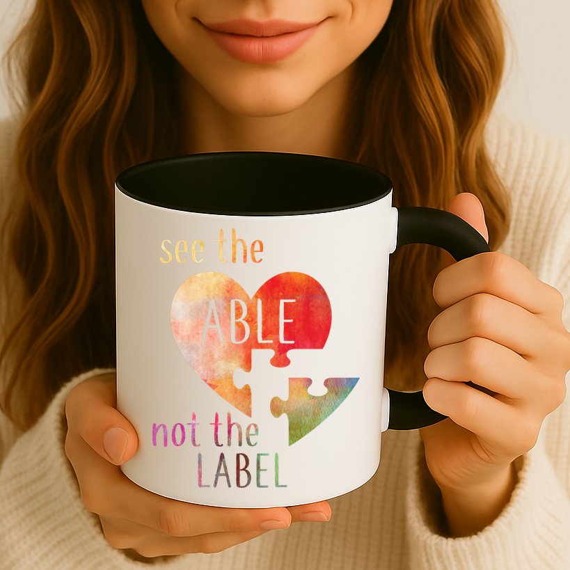 See The Able Not The Label Autism Mug