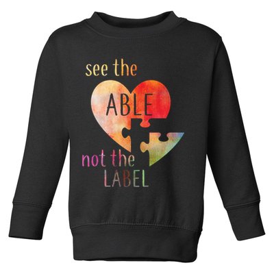See The Able Not The Label Autism Toddler Sweatshirt