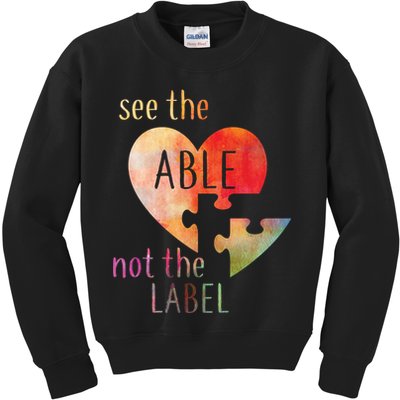 See The Able Not The Label Autism Kids Sweatshirt