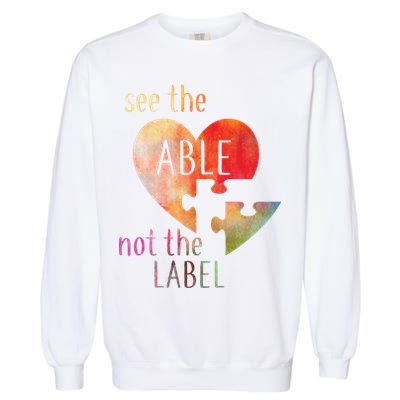 See The Able Not The Label Autism Garment-Dyed Sweatshirt
