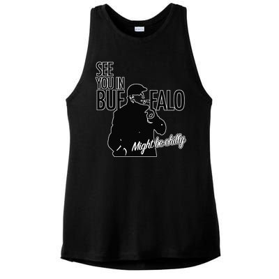 See You In Buffalo Might Be Chilly Ladies PosiCharge Tri-Blend Wicking Tank