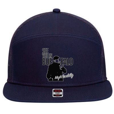 See You In Buffalo Might Be Chilly 7 Panel Mesh Trucker Snapback Hat