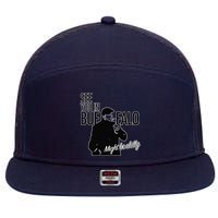 See You In Buffalo Might Be Chilly 7 Panel Mesh Trucker Snapback Hat