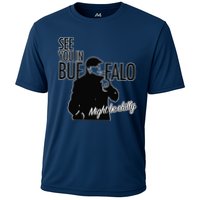 See You In Buffalo Might Be Chilly Cooling Performance Crew T-Shirt
