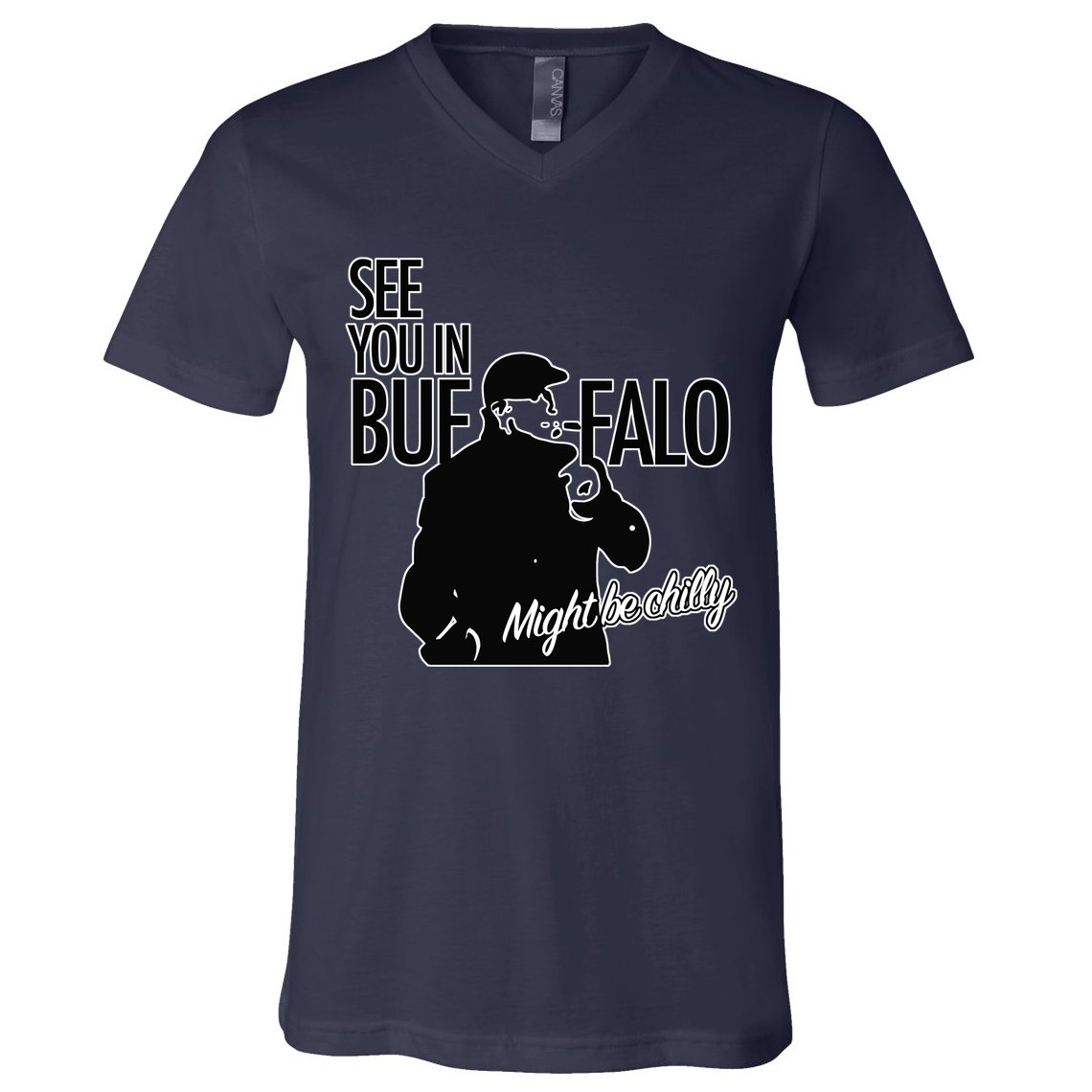 See You In Buffalo Might Be Chilly V-Neck T-Shirt