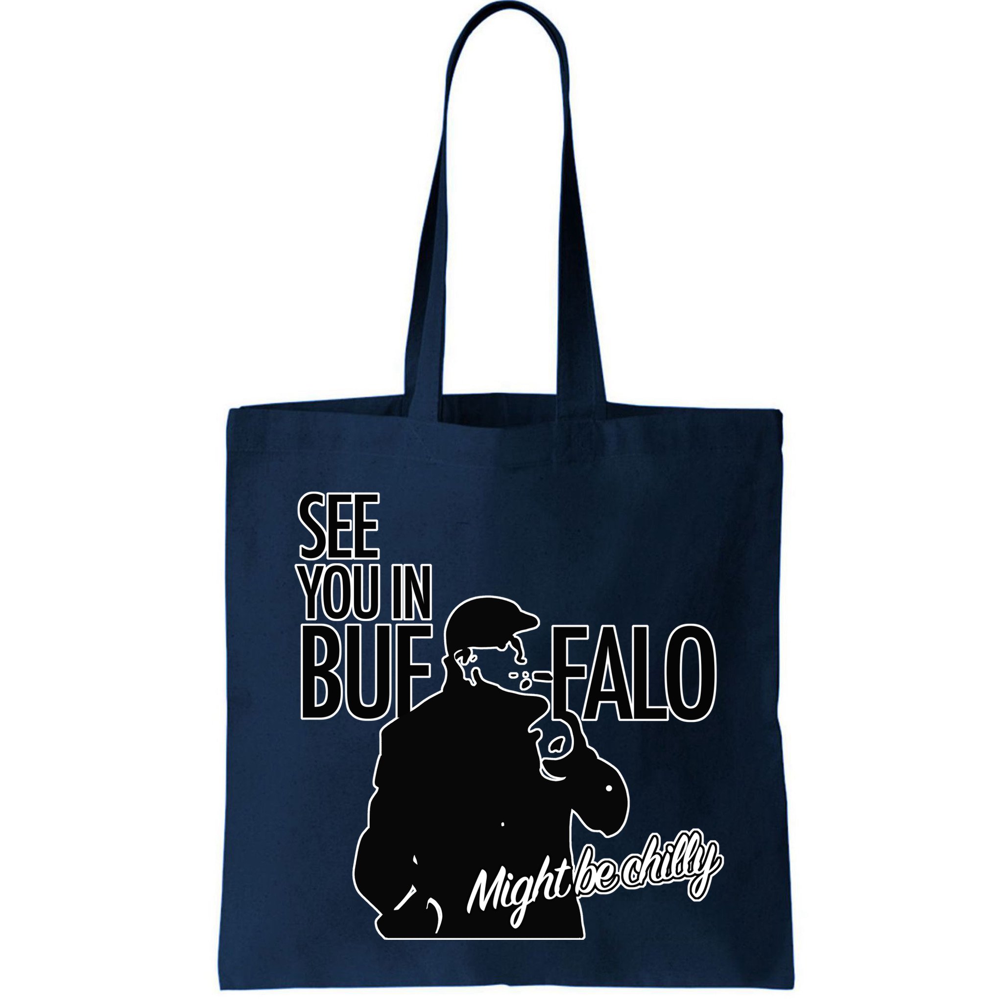 See You In Buffalo Might Be Chilly Bag