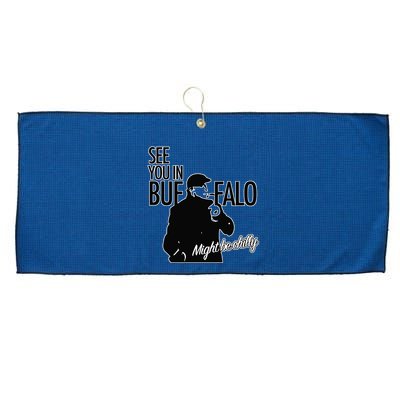 See You In Buffalo Might Be Chilly Large Microfiber Waffle Golf Towel