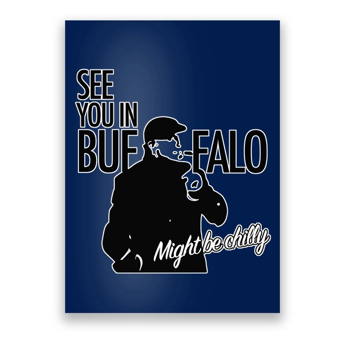 See You In Buffalo Might Be Chilly Poster