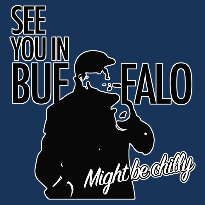 See You In Buffalo Might Be Chilly Poster