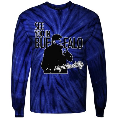 See You In Buffalo Might Be Chilly Tie-Dye Long Sleeve Shirt