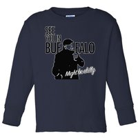 See You In Buffalo Might Be Chilly Toddler Long Sleeve Shirt