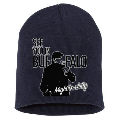 See You In Buffalo Might Be Chilly Short Acrylic Beanie