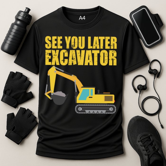 See You Later Excavator Cooling Performance Crew T-Shirt