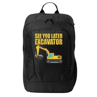 See You Later Excavator City Backpack