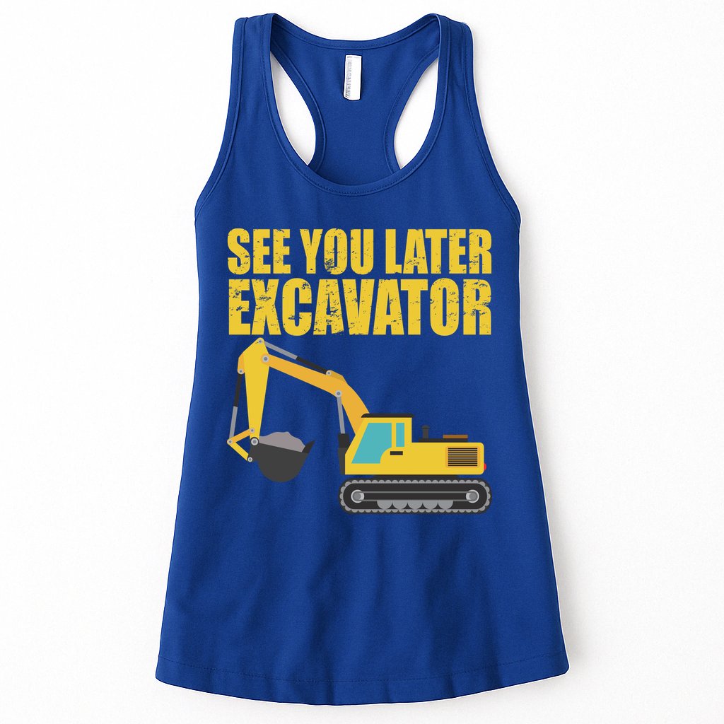 See You Later Excavator Womens Tank Top