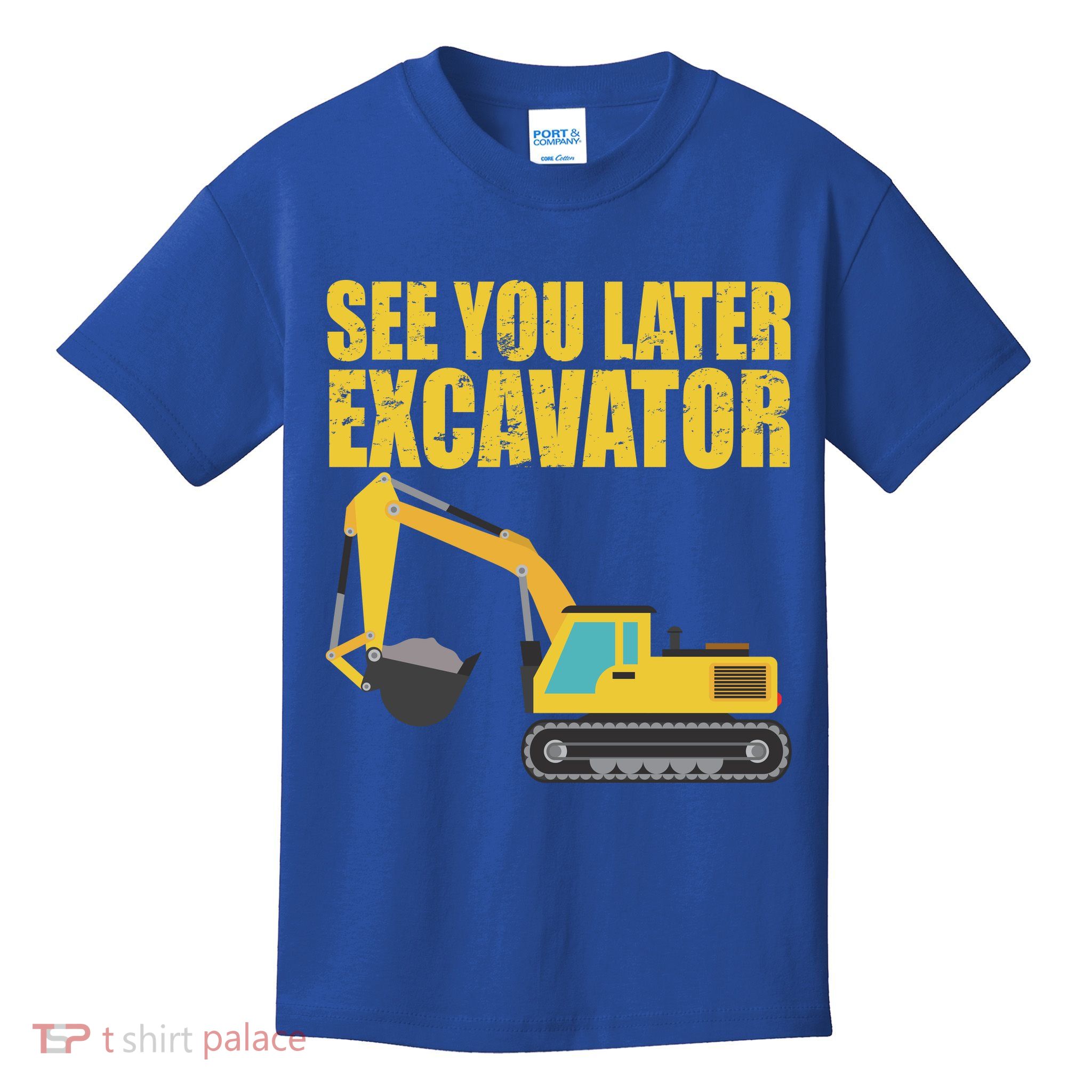 See You Later Excavator Kids T-Shirt