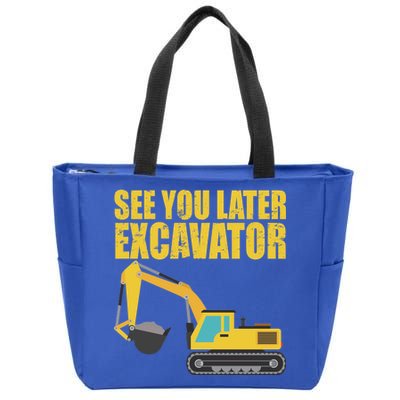 See You Later Excavator Zip Tote Bag