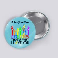 See Your True Colors Autism Puzzle Hands Button