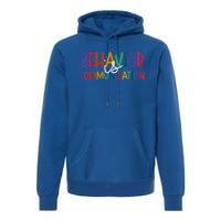 Special Education Ed Teacher Behavior Is Communication Gift Premium Hoodie