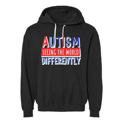 Seeing The World Differently Autism Awareness Garment-Dyed Fleece Hoodie