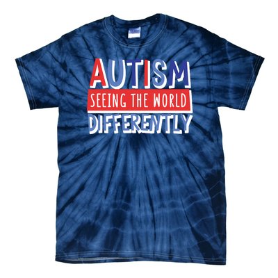 Seeing The World Differently Autism Awareness Tie-Dye T-Shirt