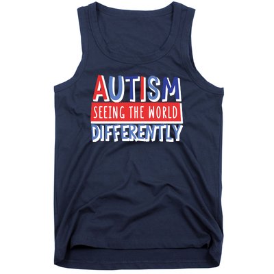 Seeing The World Differently Autism Awareness Tank Top