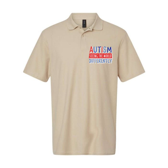 Seeing The World Differently Autism Awareness Softstyle Adult Sport Polo