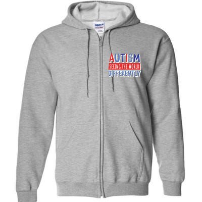 Seeing The World Differently Autism Awareness Full Zip Hoodie