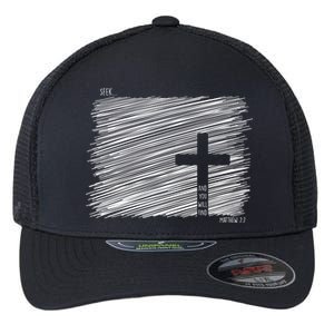 Seek And You Will Find Matthew 7:7 Flexfit Unipanel Trucker Cap