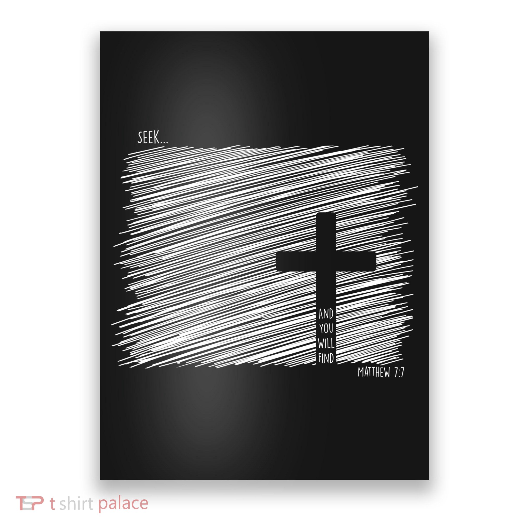 Seek And You Will Find Matthew 7:7 Poster