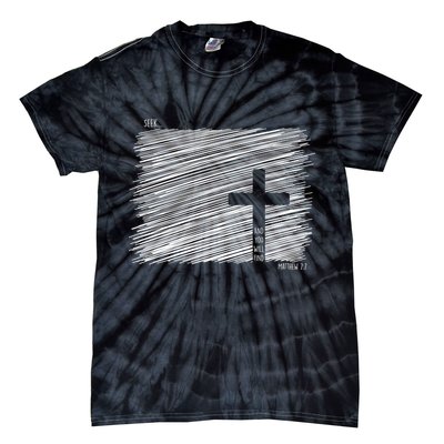 Seek And You Will Find Matthew 7:7 Tie-Dye T-Shirt