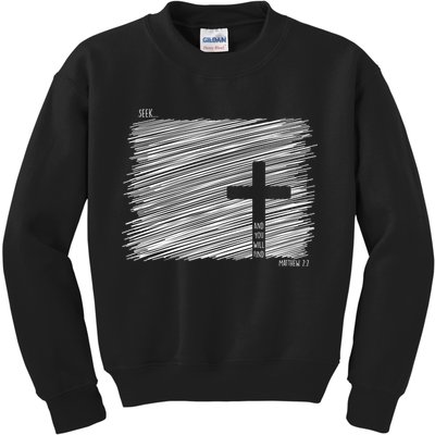 Seek And You Will Find Matthew 7:7 Kids Sweatshirt