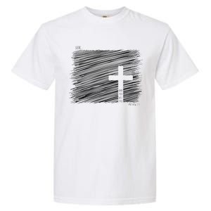 Seek And You Will Find Matthew 7:7 Garment-Dyed Heavyweight T-Shirt