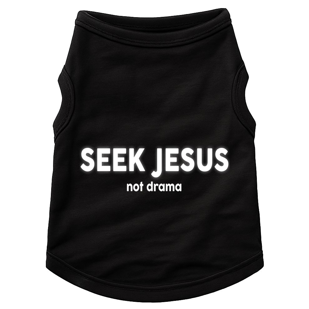 Seek Jesus Not Drama Doggie Tank