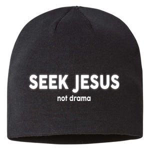 Seek Jesus Not Drama Sustainable Beanie