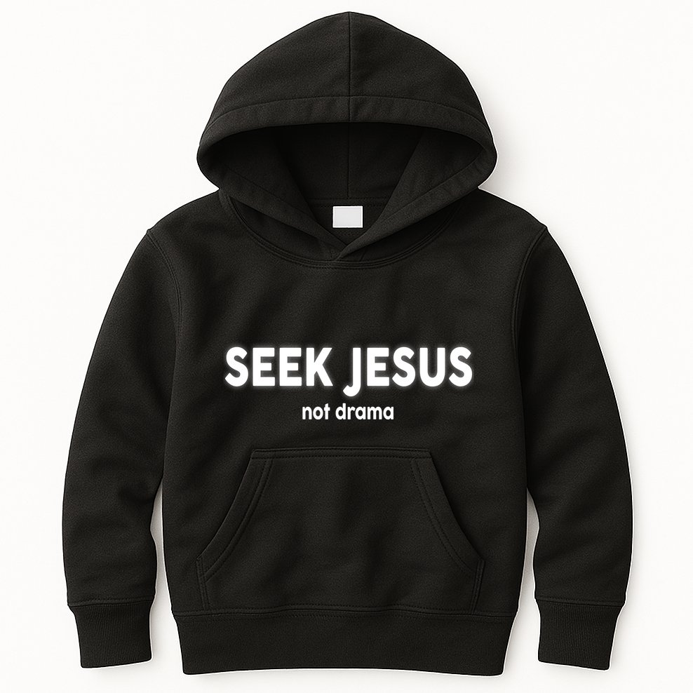 Seek Jesus Not Drama Kids Hoodie