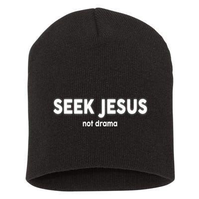 Seek Jesus Not Drama Short Acrylic Beanie