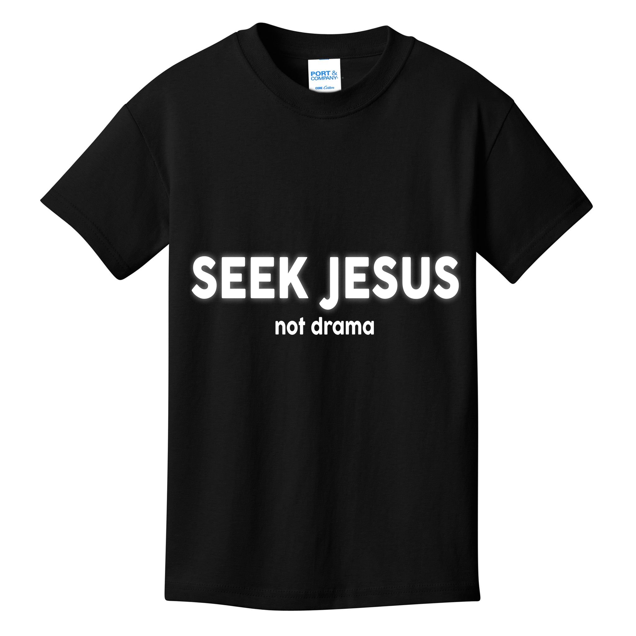 Seek Jesus Not Drama Kids T-Shirt