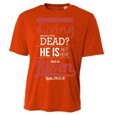 Seek Living Among Dead He Is Risen Jesus Cooling Performance Crew T-Shirt